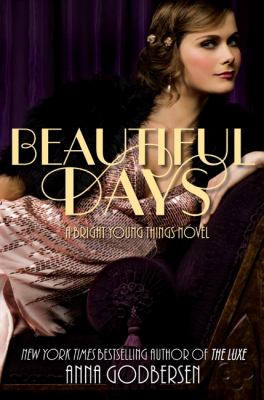 Beautiful days : a bright young things novel