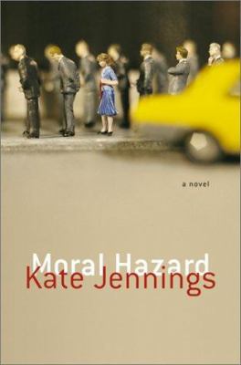 Moral hazard : a novel