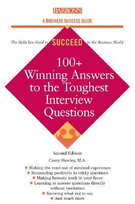 100+ winning answers to the toughest interview questions