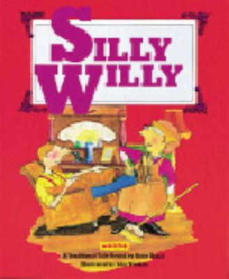 Silly Willy : a traditional tale