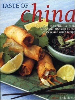 Taste of China : the definitive cook's collection : 200 step-by-step Chinese and Asian recipes