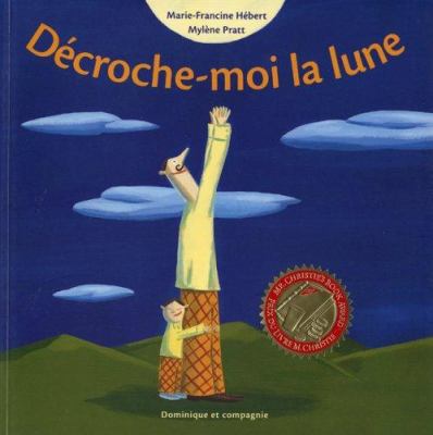 Décroche-moi la lune