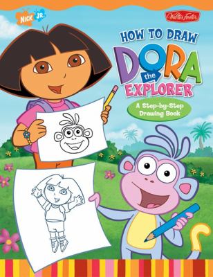How to draw Dora the Explorer : a step-by-step drawing book