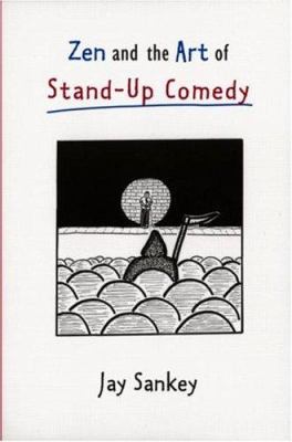 Zen and the art of stand-up comedy