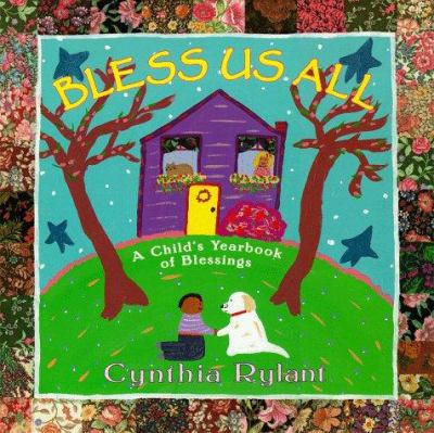 Bless us all : a child's yearbook of blessings