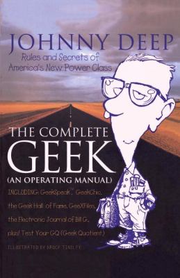 The complete geek : an operating manual