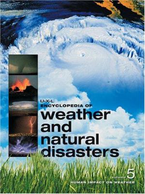 U-X-L encyclopedia of weather and natural disasters