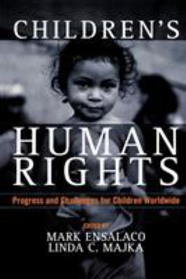 Children's human rights : progress and challenges for children worldwide