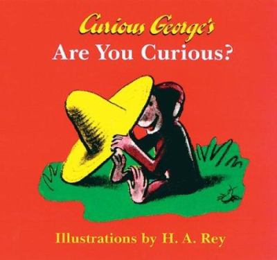 Curious George's are you curious?