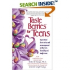 Taste berries for teens : inspirational short stories and encouragement on life, love, friendship, and tough issues