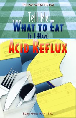 Tell me what to eat if I have acid reflux