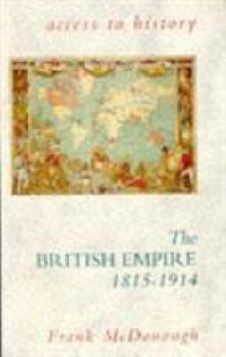 The British Empire, 1815-1914