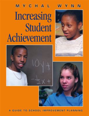 Increasing student achievement. Volume 1, Vision /