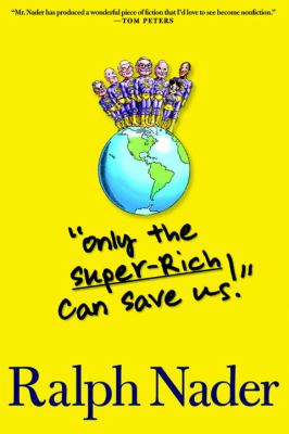 "Only the super-rich can save us!"