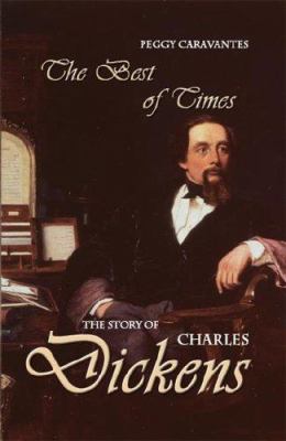 Best of times : the story of Charles Dickens
