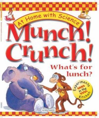 Munch! crunch! what's for lunch?