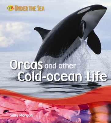 Orcas and other cold-ocean life