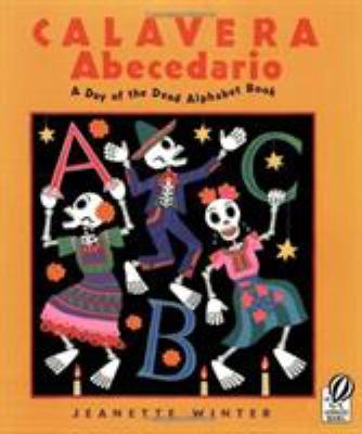 Calavera abecedario : a Day of the Dead alphabet book