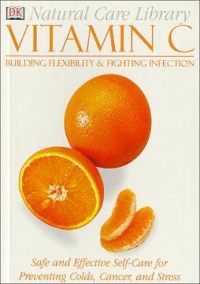 Vitamin C : building flexibility & fighting infection