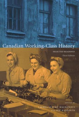 Canadian working-class history : selected readings