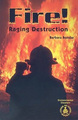 Fire! : raging destruction