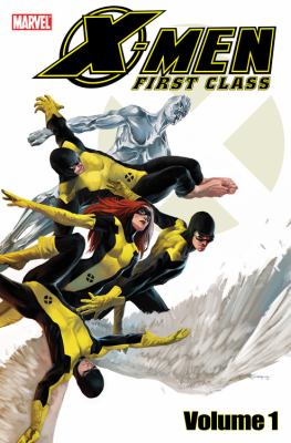 X-Men, first class. Vol. 1 /