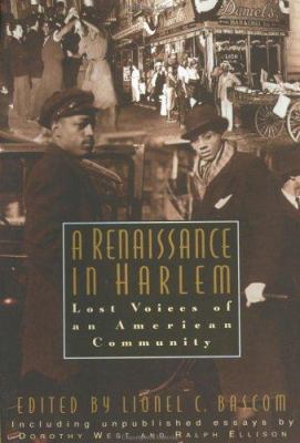 A renaissance in Harlem : lost voices of an American community