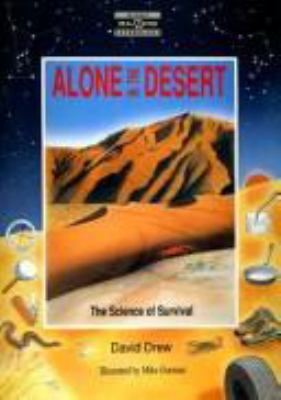 Alone in the desert : the science of survival