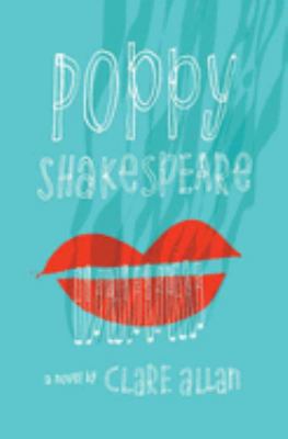Poppy Shakespeare : a novel