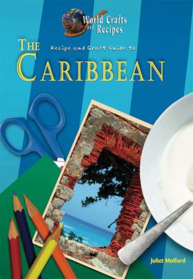 Recipe and craft guide to the Caribbean