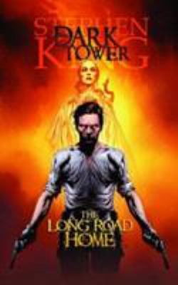 The Dark Tower : the long road home