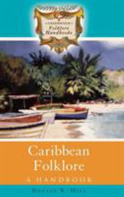 Caribbean folklore : a handbook