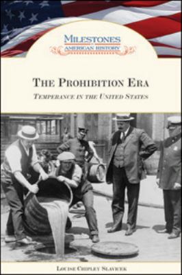 The prohibition era : temperance in the United States