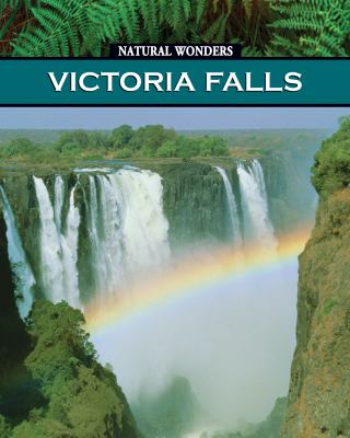 Victoria Falls : one of the world's most spectacular waterfalls