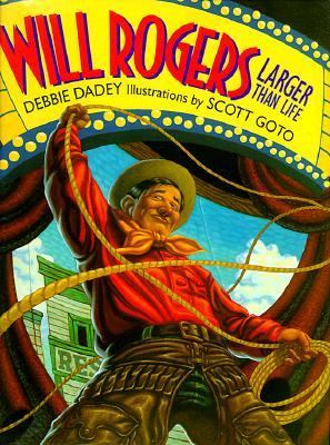 Will Rogers : larger than life