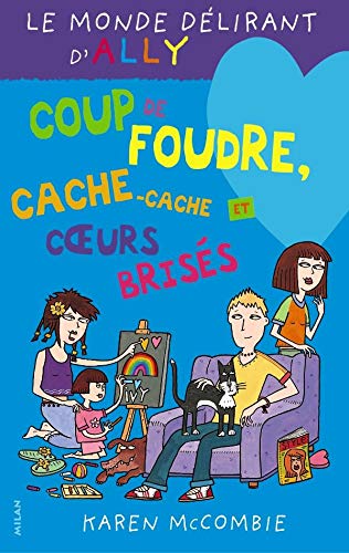 Coup de foudre, cache-cache et coeurs brisés