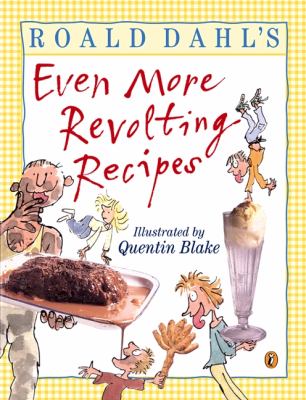 Roald Dahl's even more revolting recipes