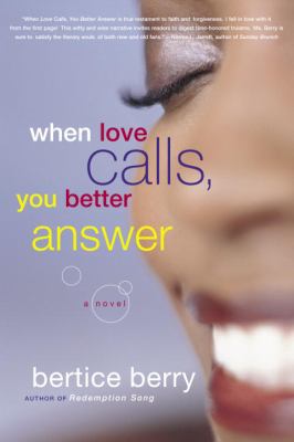 When love calls you better answer : a novel