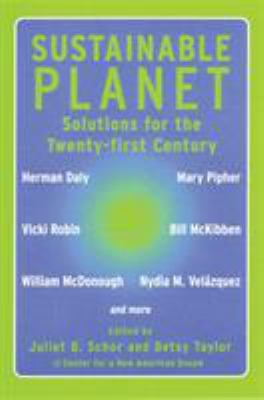 Sustainable planet : solutions for the twenty-first century