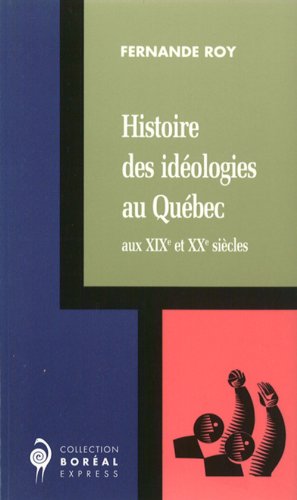 Histoire des idéologies au Québec aux XIXe et XXe siècles