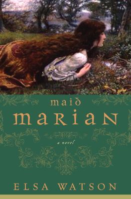 Maid Marian : a novel