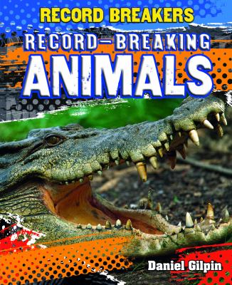 Record-breaking animals