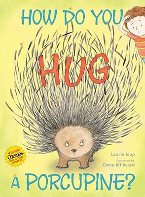 How do you hug a porcupine?