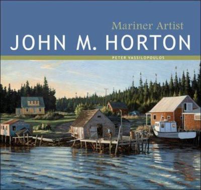 John M. Horton, mariner artist
