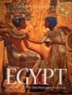 Egypt : land and lives of the pharaohs revealed.