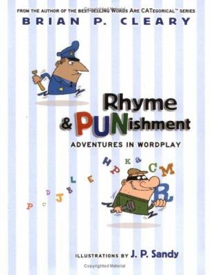 Rhyme and punishment : adventures in wordplay