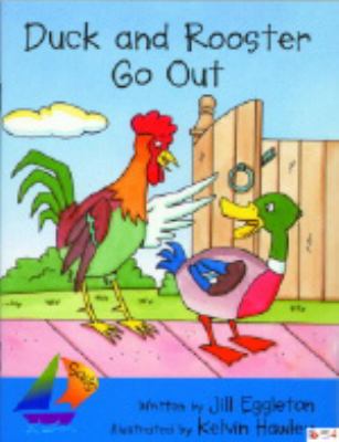 Duck and Rooster go out