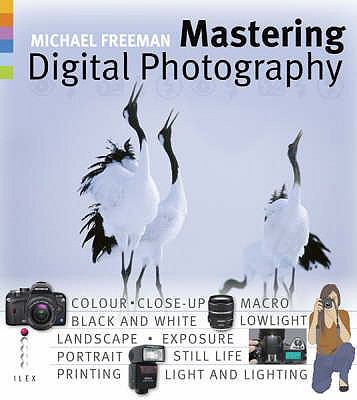 Mastering digital photography