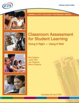 Classroom assessment for student learning : doing it right -- using it well