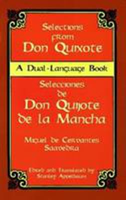 Selections from Don Quixote = Selecciones de Don Quijote de la Mancha